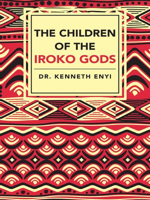 cover image of The Children of the Iroko Gods